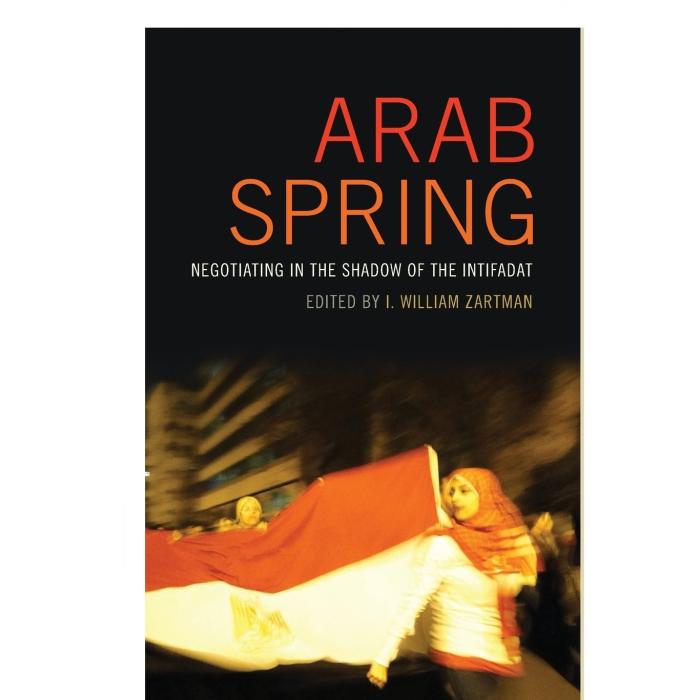 Arab Spring: Negotiating in the Shadow of the Intifadat